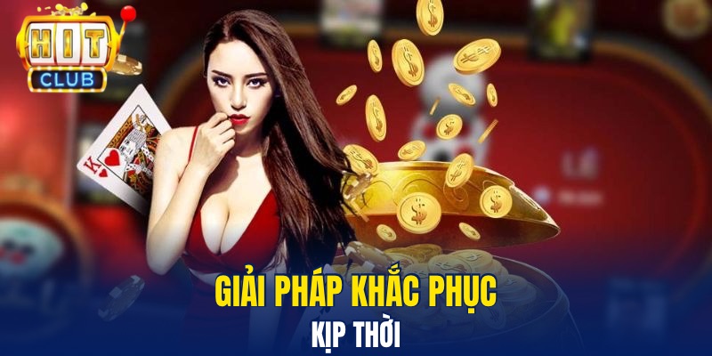 Đăng Nhập Hitclub Nhanh Chóng Và An Toàn Trên Mọi Thiết Bị Giải pháp khắc phục kịp thời