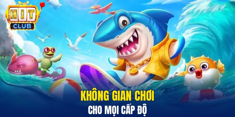Bắn Cá Hitclub – Khám Phá Sảnh Game Giải Trí Đẳng Cấp Không gian chơi cho mọi cấp độ