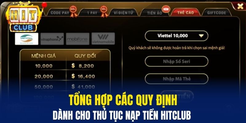 Nạp Tiền Hitclub - Hướng Dẫn Vào Vốn Tham Gia Cá Cược Tổng hợp các quy định dành cho thủ tục nạp tiền HitClub